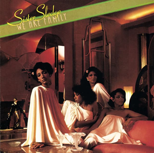 Sister Sledge — We Are Family